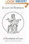 Julian Of Norwich's A Revelation Of Love (University of Exeter Press - Exeter Medieval Texts and Studies)