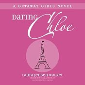 Daring Chloe | [Laura Jensen Walker]