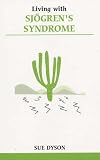 Living with Sjogrens Syndrome Sue Dyson
