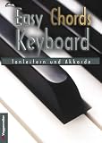 Bücher : Easy Chords Keyboard. Die wichtigsten Tonleitern und Akkorde für Keyboard