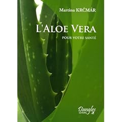 L'Aloe vera pour votre sant�
