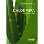 L'Aloe vera pour votre sant�