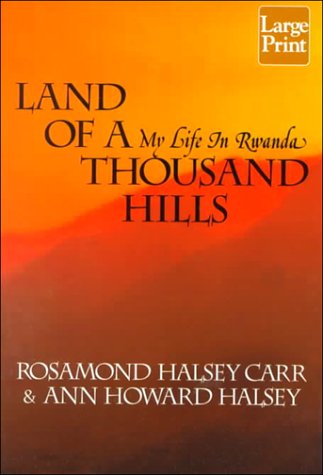 Land of a Thousand Hills: My Life in Rwanda under Large Print in The Books Store