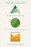 Mindfulness : 25 ways to live in the moment through art