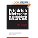 Friedrich Nietzsche on the Philosophy of Right and the State