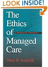 The Ethics of Managed Care: A Pragmatic Approach