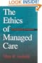 The Ethics of Managed Care: A Pragmatic Approach