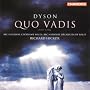 Dyson: Quo Vadis