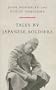 Tales by Japanese Soldiers (Cassell Military Trade Books)