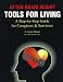 After Brain Injury - Tools for Living: A Step-by-Step Guide for Caregivers and Survivors