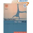 QuickTime for the Web: For Windows and Macintosh (With CD-ROM) by Apple, Apple Computer, and Steven Gulie