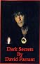 Dark Secrets: A True Story of Satanism, Black Magic and Modern Day Witchcraft Exhortations