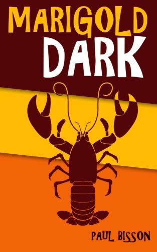 Marigold Dark, by Paul Bisson