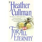 For All Eternity (Topaz Historical Romance) by  Heather Cullman