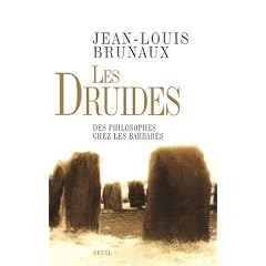 Les druides : Des philosophes chez les Barbares