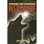 Hunting the American Werewolf: Beast Men in Wisconsin and Beyond