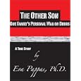 The Other Son - One Family's Personal War on Drugs by Eva Pappas