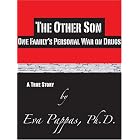 The Other Son - One Family's Personal War on Drugs by Eva Pappas