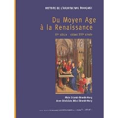 Histoire de l'architecture fran�aise t1  du moyen age a la renaissance