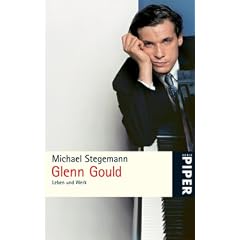 Glenn Gould: Leben und Werk
