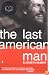 The Last American Man