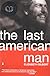 The Last American Man