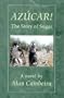 Azucar! The Story of Sugar