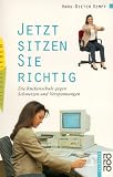 Produkt-Bild: Jetzt sitzen Sie richtig. Die R&uuml;ckenschule gegen Schmerzen und Verspannungen.