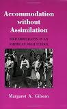 Accommodation Without Assimilation: Sikh Immigrants in an American High School (Cornell Studies in Political Economy)