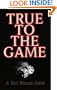 True to the Game: A Teri Woods Fable