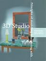 Principles of modelling and rendering with 3D Studio
