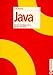 Java. Von den Grundlagen bis zu Threads und Netzen