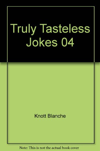 truly tasteless jokes 04
