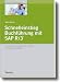 Schnelleinstieg Buchf&uuml;hrung mit SAP R/3: SAP-Einf&uuml;hrung f&uuml;r Buchhalter