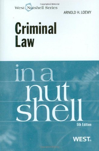 Loewy's Criminal Law in a Nutshell, 5th (In a Nutshell (West Publishing)) by Arnold H. Loewy 5th (fifth) Edition [Paperback(2009)]