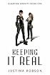 Keeping It Real (Quantum Gravity, Book 1)