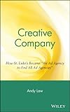 Creative Company: How St. Luke's Became "the Ad Agency to End All Ad Agencies"