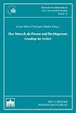 Produkt-Bild: Der Mensch als Person und Rechtsperson: Grundlage der Freiheit