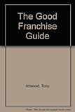 The good franchise guide