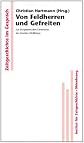 Von Feldherren und Gefreiten : zur biographischen Dimension des Zweiten Weltkriegs