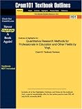 Outlines & Highlights for Quantitative Research Methods for Professionals in Education and Other Fields by Vogt, ISBN: 0205359132