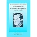 Human Rights and Intellectual Property Rights (Tensions and Convergences) (The Raoul Wallenberg Institute New Authors Series) (Hardcover)