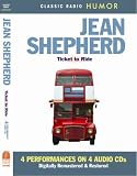 Jean Shepherd Ticket to Ride (Classic Radio Humor)