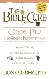 The Bible Cure for Colds, Flu and Sinus Infections (Bible Cure (Siloam))