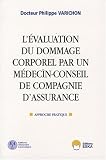 Revue Eska  / L'évaluation du dommage corporel par un médecin-conseil de compagnie d'assurance