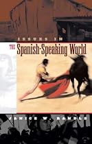 Issues in the Spanish-speaking World