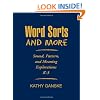 Word Sorts and More: Sound, Pattern, and Meaning Explorations K-3 (Solving Problems in the Teaching of Literacy)