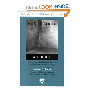 Not Trauma Alone: Therapy for Child Abuse Su