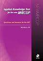 Applied Knowledge Test for the New MRCGP: Questions and Answers for the AKT