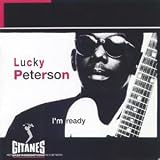 Revue Lucky Peterson  / I'm Ready